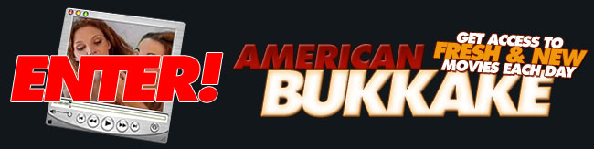 american bukkake cumshot movies